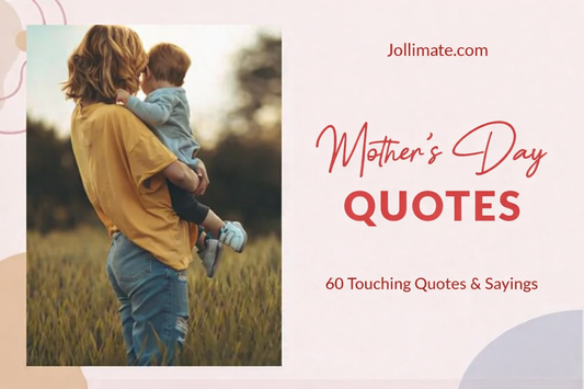60 Beautiful Mother's Day Quotes to Warm Her Heart