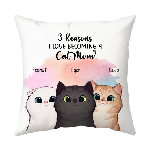 Cat Personalized Pillow - Custom Cat Names - Size 12x12 To 18x18 - Cat Lover Gift, Gift For Her - 3 Reasons I Love Becoming A Cat Mom - Jollimate