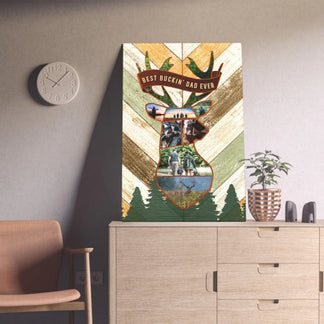 A vertical canvas print featuring a deer head collage with hunting photos and "BEST BUCKIN' DAD EVER" text, on a wooden dresser.