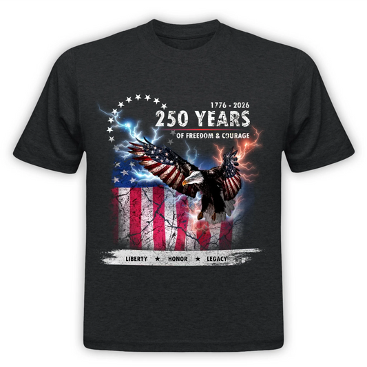 Black t-shirt with American flag and eagle design celebrating 250 years of freedom and courage.