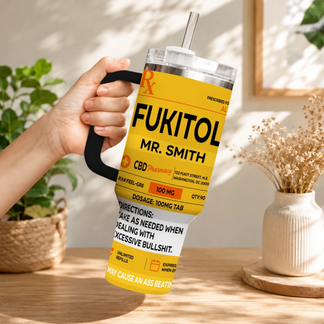 Fukitol prescription label tumbler held in hand, featuring custom Mr Smith name, funny gag gift for daily humor.