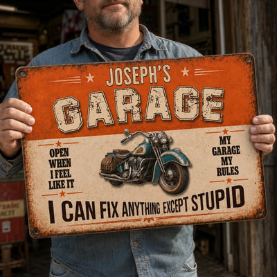 Close-Up of Personalized Garage Sign – I Can Fix Anything Except Stupid