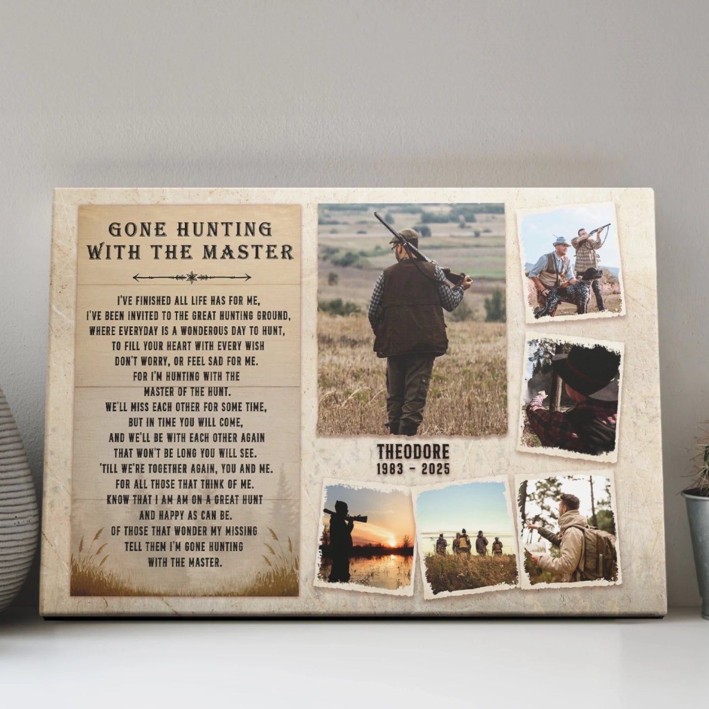 A canvas print with a textured background. It features a 'Gone Hunting with the Master' poem and a collage of hunting images, including a visible name and dates.