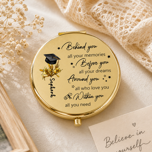 Personalized Graduate Compact Mirror - Behind You All Your Memories Before You All Your Dreams Custom Name Gift For Daughter Graduation Gift For Her