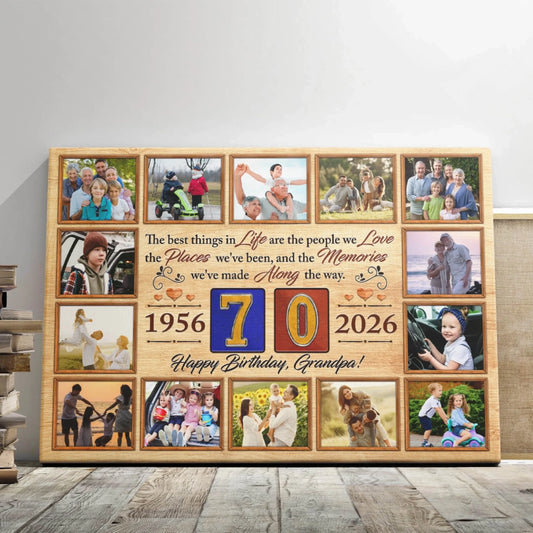 Custom 70th birthday canvas with a photo collage and the text The best things in Life are the people we Love.
