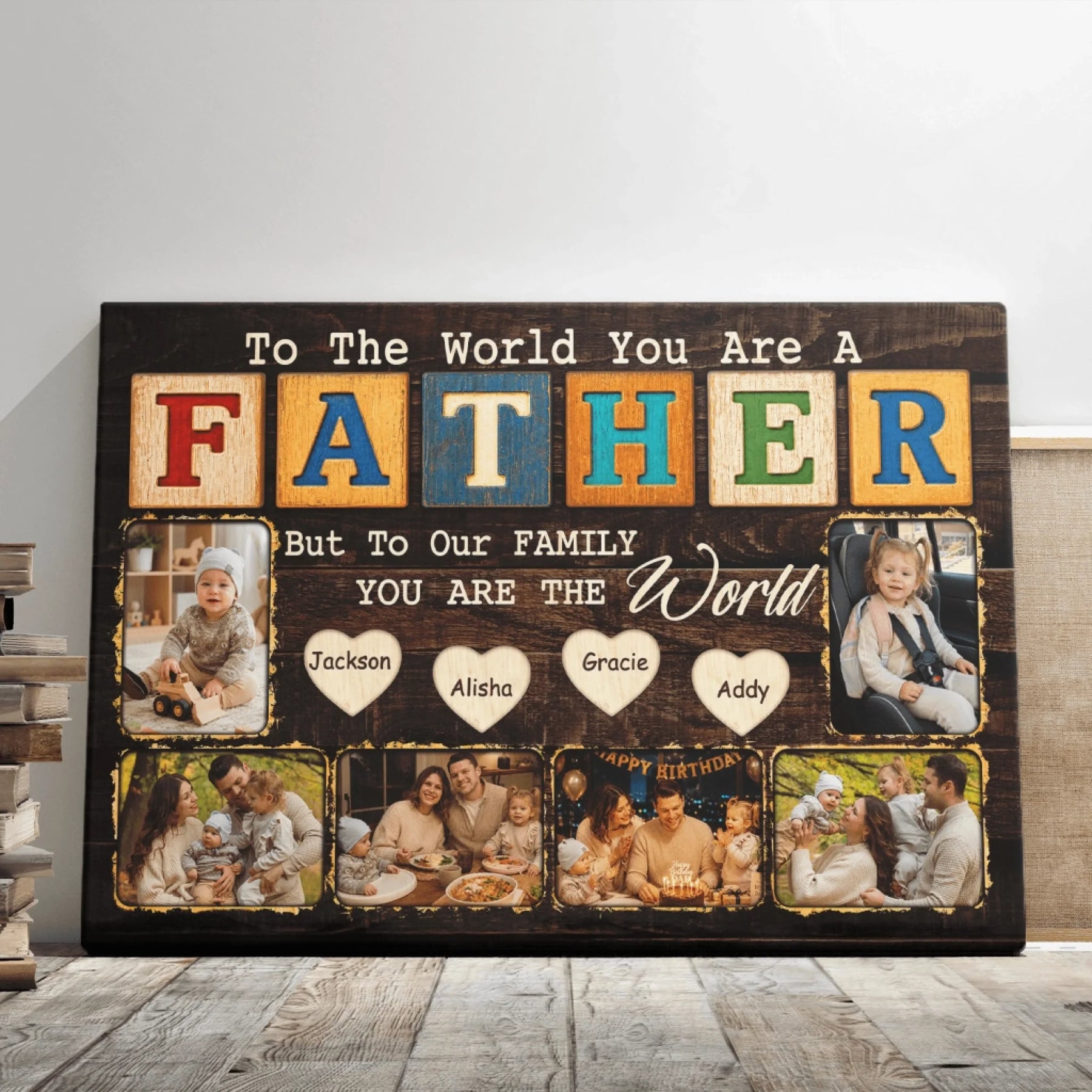 Wooden plaque with family photos and text celebrating a father's love