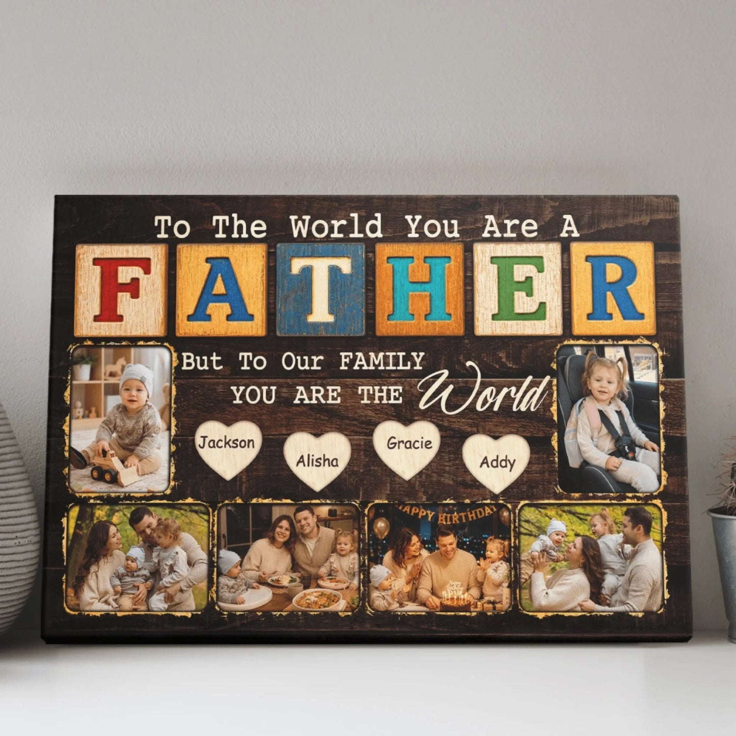 Personalized wooden plaque with family photos and text celebrating a father's love.