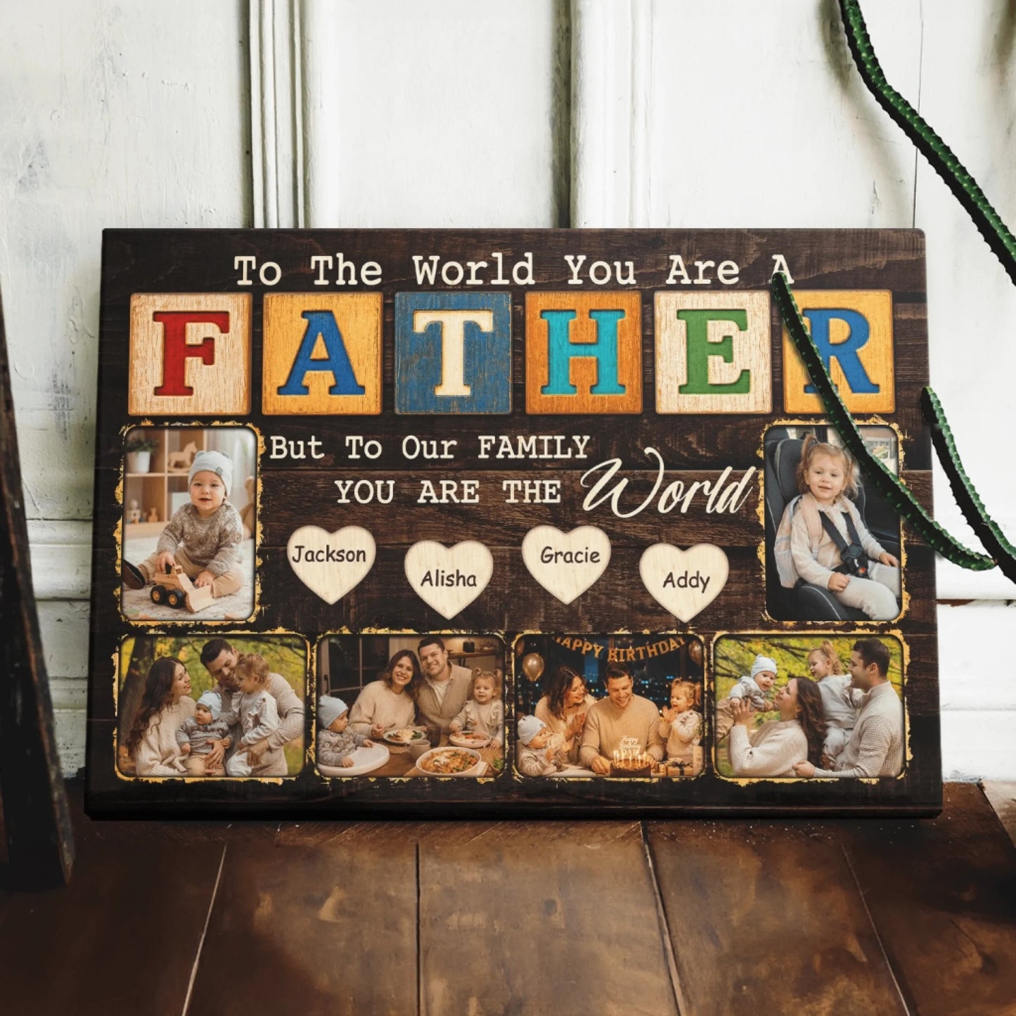 Wooden plaque with family photos and text celebrating a father's love