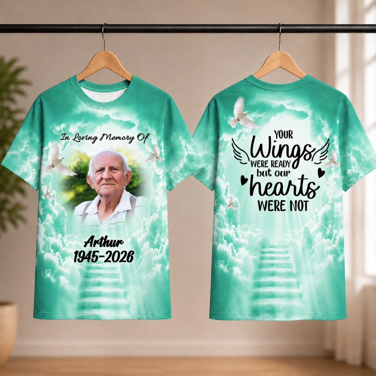 Custom memorial t-shirt featuring a photo of a man, stairway to heaven, doves, and the quote Your Wings Were Ready.