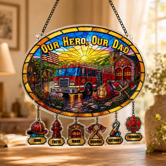 Personalized dad suncatcher firefighter Fathers Day gift Our Hero Our Dad