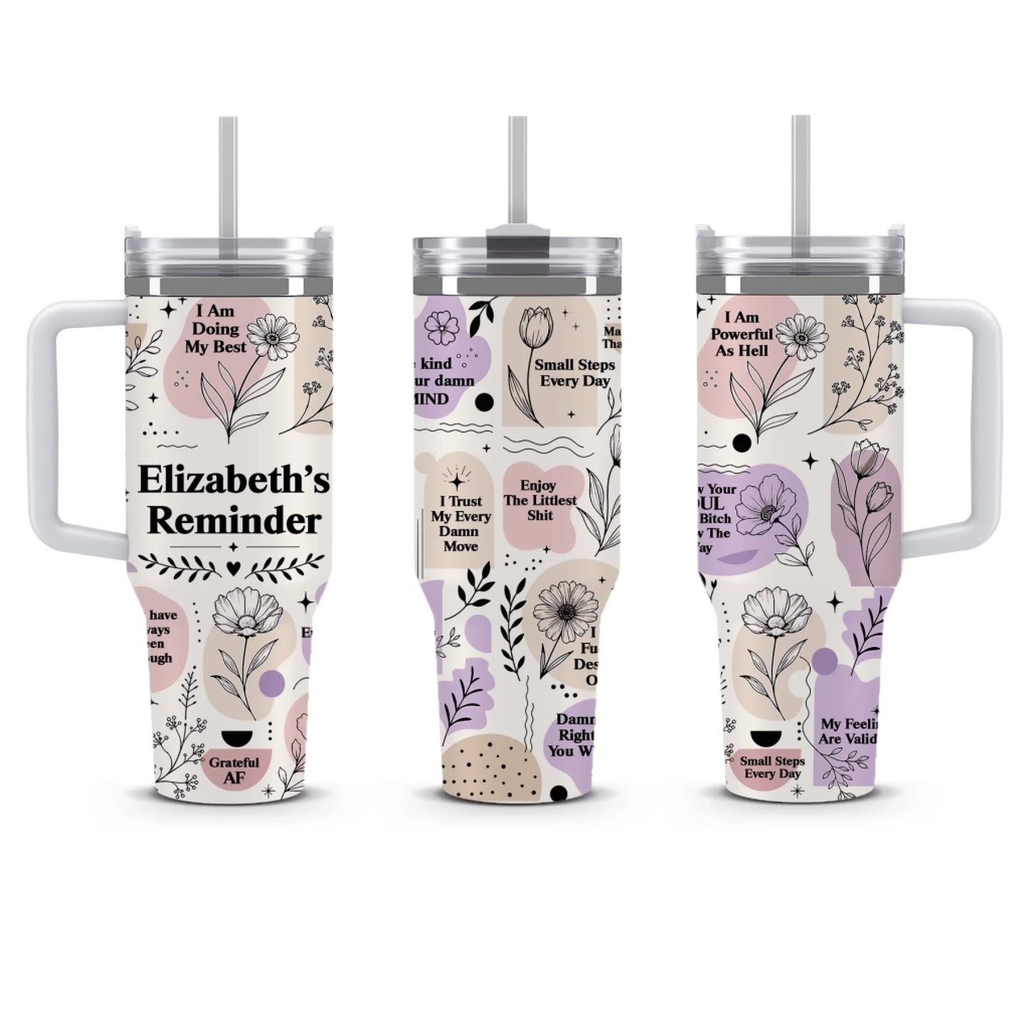 Set of three personalized tumblers displaying various positive affirmations, floral patterns, and abstract shapes.
